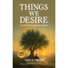 Things We Desire: The Desiderata Turns One Hundred