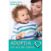 Adoptia: Un ACT de Iubire