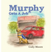 Murphy gets a job