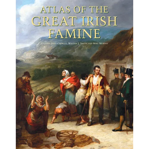 Atlas of the Great Irish Famine