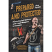 Prepared and Protected - Mastering Self Defense with Legal Weapons in Germany: Your Essential Guide to Approved Weapons, Self-Defense Techniques and S