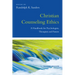 Christian Counseling Ethics: A Handbook for Psychologists, Therapists and Pastors
