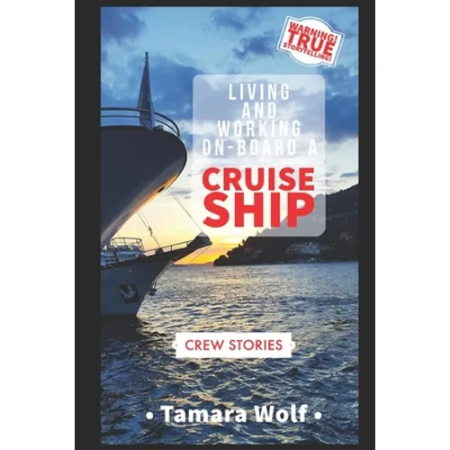 Living and Working On-Board a Cruise Ship