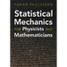 Statistical Mechanics for Physicists and Mathematicians