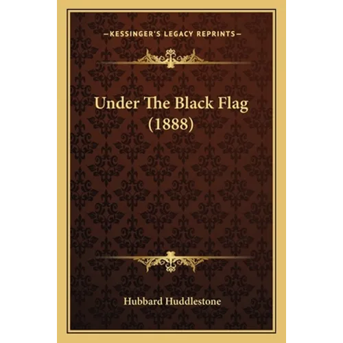 Under The Black Flag (1888)