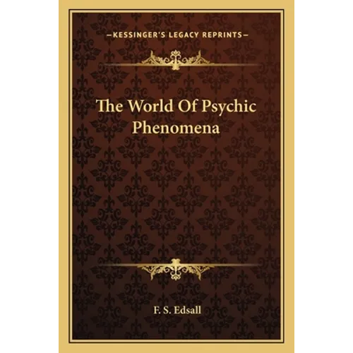 The World Of Psychic Phenomena