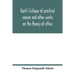 Kant's Critique of practical reason and other works on the theory of ethics