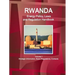 Rwanda Energy Policy, Laws and Regulation Handbook Volume 1 Strategic Information, Basic Regulations, Contacts