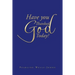 Have You Thanked God Today?