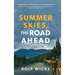 Summer Skies, the Road Ahead
