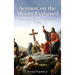 Sermon on the Mount Explained: Cornerstone Sermon For Christian Living