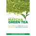Matcha Green Tea Superfood: How A Miraculous Tea Can Help You Get In The Best Shape Of Your Life