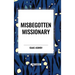 Misbegotten Missionary