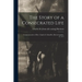 The Story of a Consecrated Life; Commemorative of Rev. Charles S. Schaeffer, Brevet-captain, U. S. V