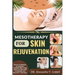 Mesotherapy for Skin Rejuvenation: Proven Techniques for Radiant, Youthful Skin Using Advanced Injectable Treatments and Innovative Therapies
