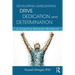 Developing Unrelenting Drive, Dedication, and Determination: A Cognitive Behavior Workbook