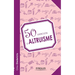 50 exercices d'altruisme