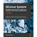 SELinux System Administration - Third Edition: Implement mandatory access control to secure applications, users, and information flows on Linux