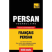 Vocabulaire Français-Persan pour l'autoformation - 9000 mots