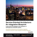 Service Oriented Architecture: An Integration Blueprint