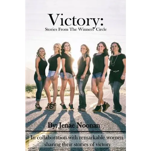 Victory: Stories From the Winners' Circle