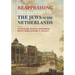 Reappraising the History of the Jews in the Netherlands