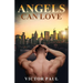 Angels Can Love