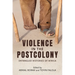 Violence in the Postcolony: Entangled Histories of Africa