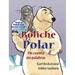 Boliche Polar: Un cuento sin palabras