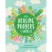 180 Healing Prayers for the World: Inspiration and Encouragement for Girls