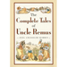 The Complete Tales of Uncle Remus