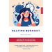 Beating Burnout: Helping the All-Or-Nothing Personality to Find Balance