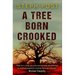 A Tree Born Crooked