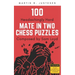 100 Headachingly Hard Mate in Two Chess Puzzles Composed by Sam Loyd: Improve Your Ability to Calculate Variations and Finding Checkmate