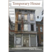 Temporary House