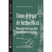 Delegating Effectively: A Leader's Guide to Getting Things Done (Spanish)
