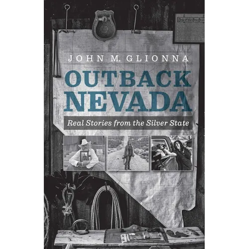 Outback Nevada: Real Stories from the Silver State