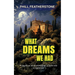 What Dreams We Had