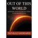 Out of This World (Reshape Your Future by Using Your Imagination)