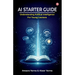 AI Starter Guide: Understanding Artificial Intelligence for Young Learners