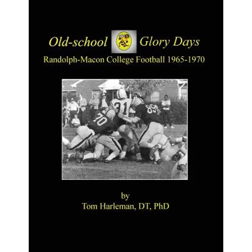 Old-school Glory Days: Randolph-Macon College Football 1965-1970