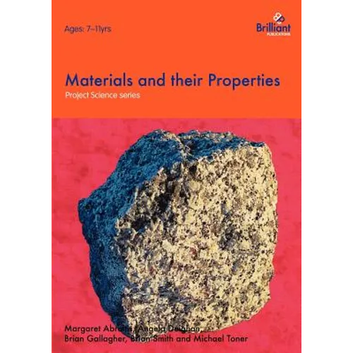 Project Science - Materials and their Properties