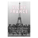 Vichy France: The History of Nazi Germany's Occupation of France during World War II