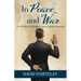 In Peace and War: The True Story of a Maritime Union's Fight for Democracy