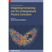 Integrating Computing into the Undergraduate Physics Curriculum