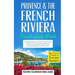 Provence: Provence & the French Riviera: Travel Guide Book-A Comprehensive 5-Day Travel Guide to Provence & the French Riviera, France & Unforgettable