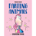 Farting Animals Coloring book: An Irreverent, Funny and Hilarious coloring book for kids and adults