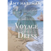 The Voyage of a Dress