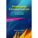 Intentional Communication: 25 Actions to Ensure Your Content Sticks