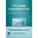 The Long Conversation: Maximizing Business Value from Information Technology Investment